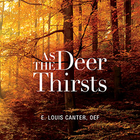 As the Deer Thirsts - CD